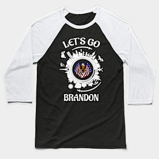 Lets Go Brandon Baseball T-Shirt